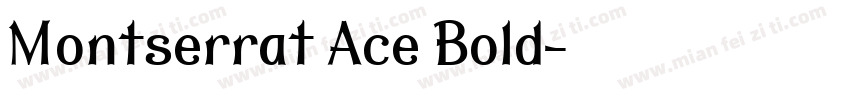 Montserrat Ace Bold字体转换